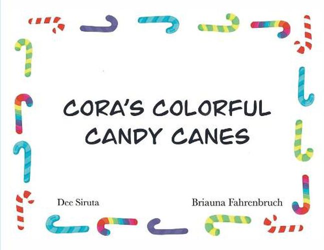 Cover image for Cora's Colorful Candy Canes