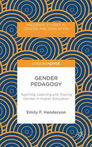 Cover image for Gender Pedagogy: Teaching, Learning and Tracing Gender in Higher Education