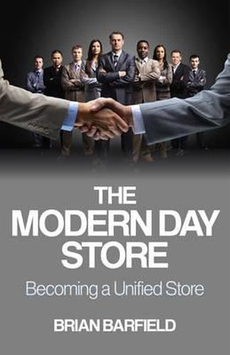 Cover image for Modern Day Store, The - Becoming a Unified Store