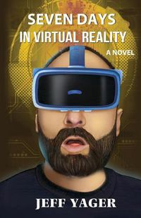 Cover image for Seven Days in Virtual Reality