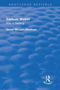 Cover image for Samuel Weber: Acts of Reading