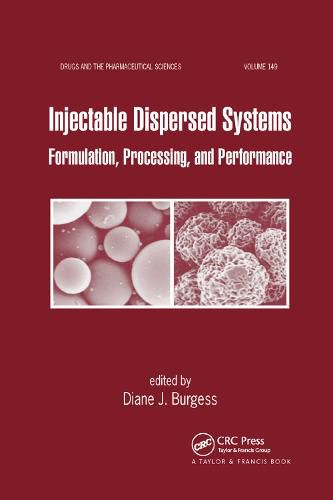 Cover image for Injectable Dispersed Systems: Formulation, Processing, and Performance