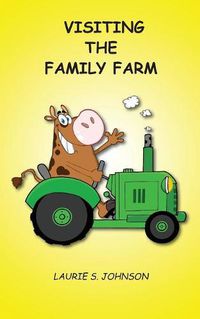 Cover image for Visiting the Family Farm