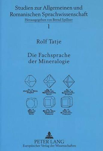 Cover image for Die Fachsprache Der Mineralogie: Eine Analyse Franzoesischer Und Deutscher Fachzeitschriftenartikel