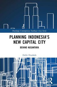 Cover image for Planning Indonesia's New Capital City