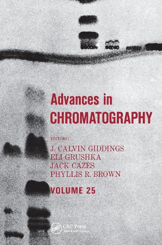 Advances in Chromatography: Volume 25