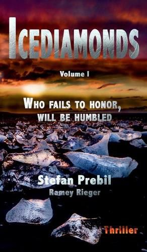 Cover image for Icediamonds Trilogy Volume 1: Who fails to honor, will be humbled