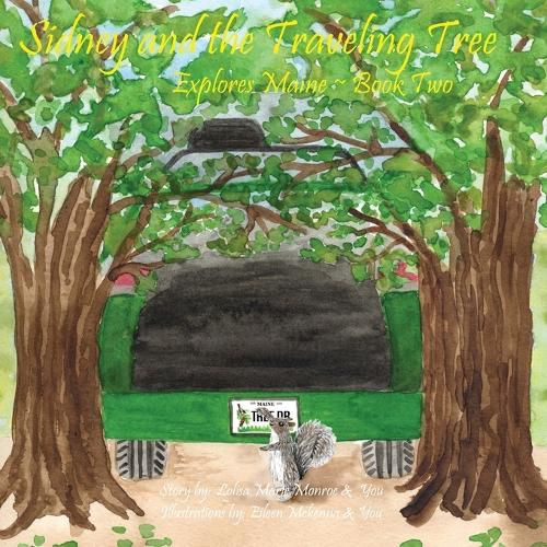 Cover image for Sidney and the Traveling Tree Explores Maine, Book Two