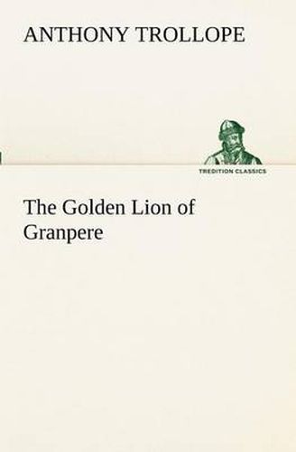 Cover image for The Golden Lion of Granpere