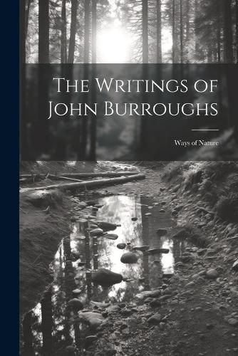 The Writings of John Burroughs