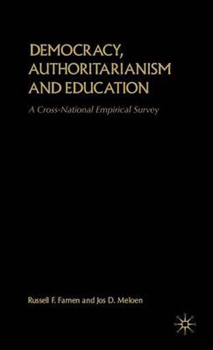 Democracy, Authoritarianism and Education: A Cross-National Empirical Survey