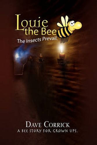 Cover image for Louie the Bee: The Insects Prevail