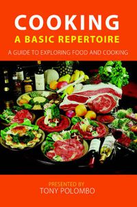 Cover image for Cooking: A Basic Repertoire