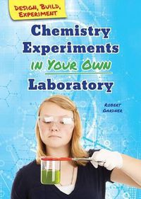 Cover image for Chemistry Experiments in Your Own Laboratory