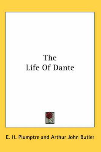 Cover image for The Life of Dante
