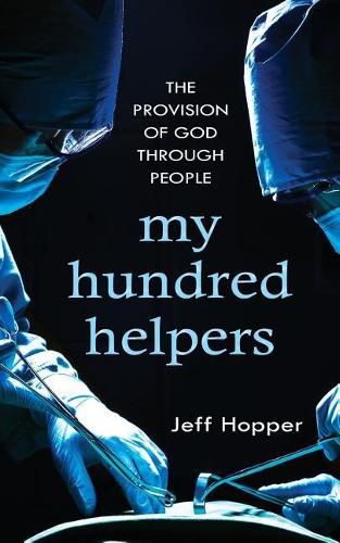 Cover image for My Hundred Helpers: The Provision of God Through People