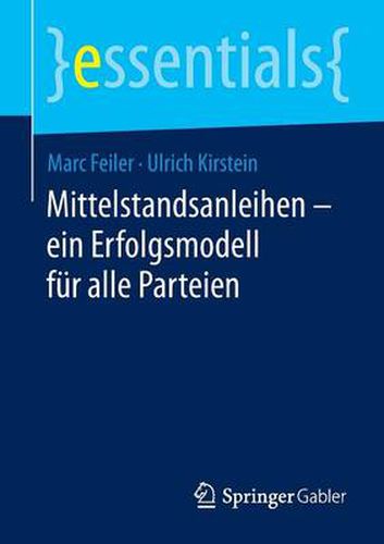 Cover image for Mittelstandsanleihen - ein Erfolgsmodell fur alle Parteien