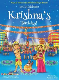 Cover image for Let's Celebrate Krishna's Birthday! (Maya & Neel's India Adventure Series, Book 12)