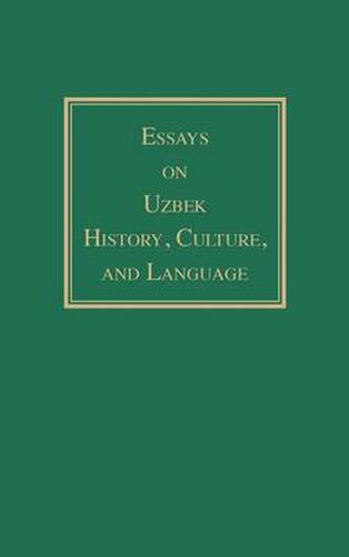 Cover image for Essays on Uzbek History, Culture, and Language