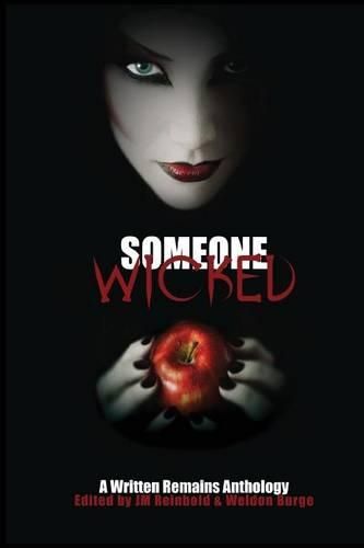 Cover image for Someone Wicked: A Written Remains Anthology