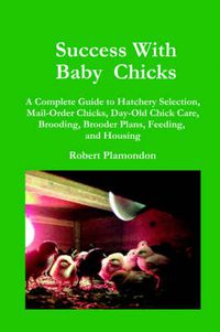 Cover image for Success with Baby Chicks