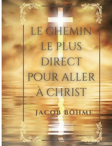 Cover image for Le chemin le plus direct pour aller a Christ