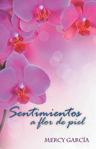 Cover image for Sentimientos a Flor de piel