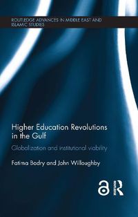 Cover image for Higher Education Revolutions in the Gulf: Globalization and Institutional Viability