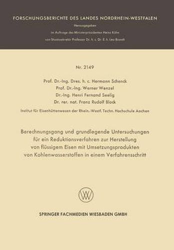 Berechnungsgang Und Grundlegende Untersuchungen Fur Ein Reduktionsverfahren Zur Herstellung Von Flussigem Eisen Mit Umsetzungsprodukten Von Kohlenwasserstoffen in Einem Verfahrensschritt