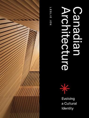 Cover image for Canadian Architecture: Evolving a Cultural Identity