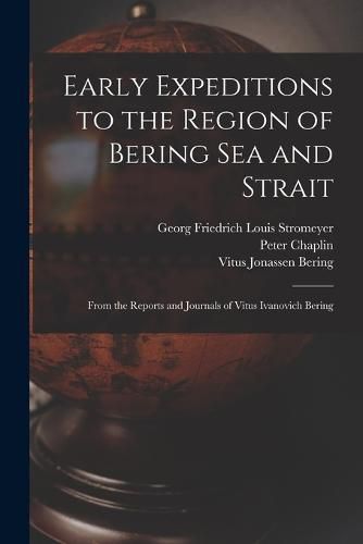 Cover image for Early Expeditions to the Region of Bering Sea and Strait