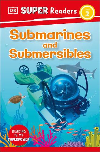 Cover image for DK Super Readers Level 2: Submarines and Submersibles