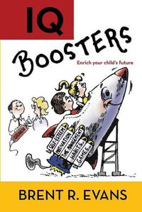 Cover image for IQ Boosters: Enrich your child's future