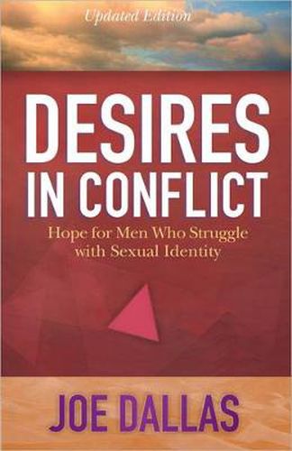 Cover image for Desires in Conflict: Hope for Men Who Struggle with Sexual Identity