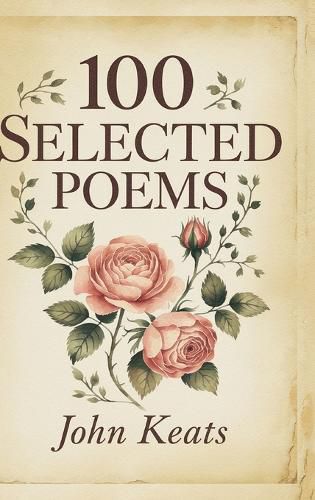 Cover image for 100 Selected Poems: John Keats