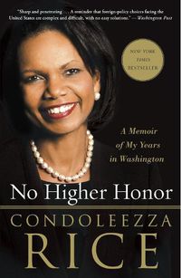 Cover image for No Higher Honor: A Memoir of My Years in Washington