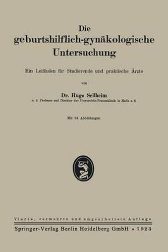 Cover image for Die Geburtshilflich-Gynakologische Untersuchung: Ein Leitfaden Fur Studierende Und Praktische AErzte
