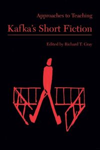 Cover image for Approaches to Teaching Kafka's Short Fiction