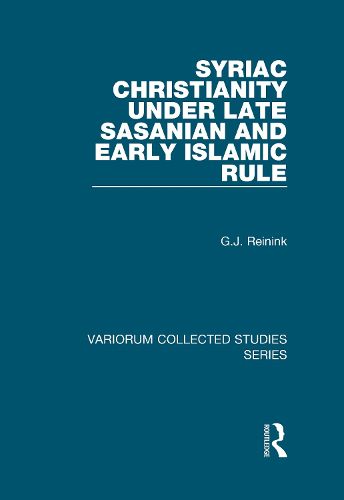 Cover image for Syriac Christianity under Late Sasanian and Early Islamic Rule