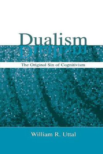 Cover image for Dualism: The Original Sin of Cognitivism