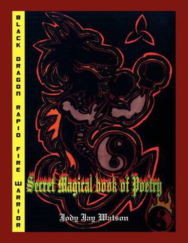 Cover image for Black Dragon Rapid Fire Warrior: Secret Magical Book of Poetry