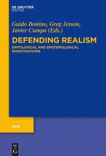 Cover image for Defending Realism: Ontological and Epistemological Investigations