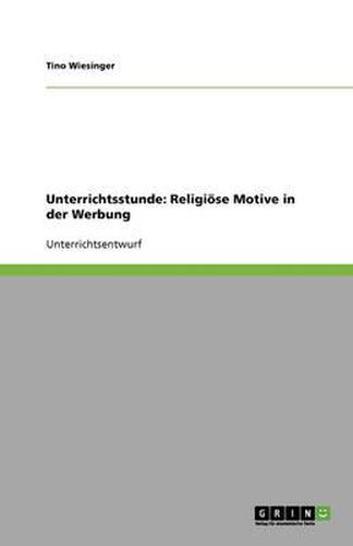 Cover image for Unterrichtsstunde: Religioese Motive in der Werbung