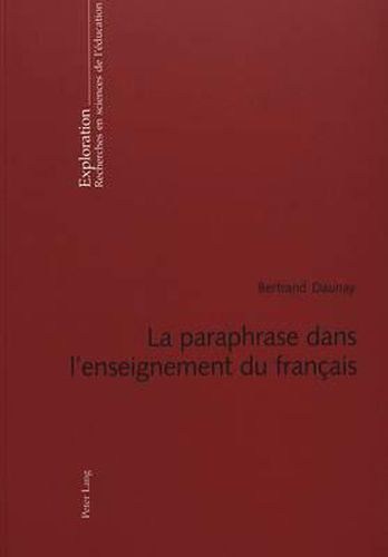 Cover image for La Paraphrase Dans l'Enseignement Du Francais