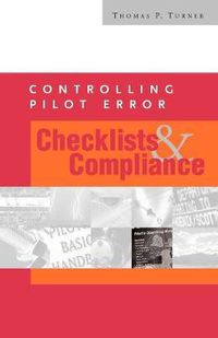 Cover image for CONTROLLING PILOT ERROR: CHECKLISTS & COMPLIANCE