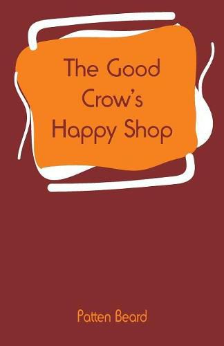 Cover image for The Good Crow's Happy Shop