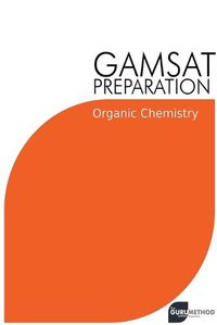 Cover image for GAMSAT Preparation Organic Chemistry