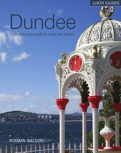 Cover image for Dundee: A comprehensive guide for locals and visitors