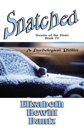 Cover image for Snatched: Secrets of the Heart