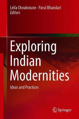 Cover image for Exploring Indian Modernities: Ideas and Practices